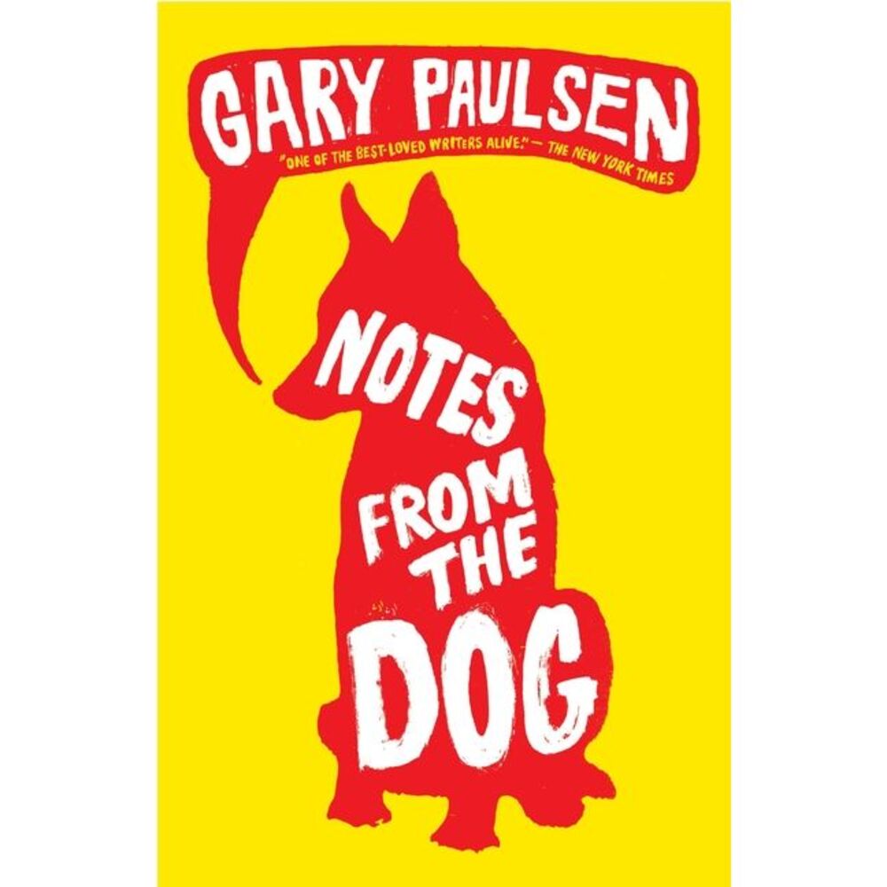 Notes from the Dog -- Gary Paulsen